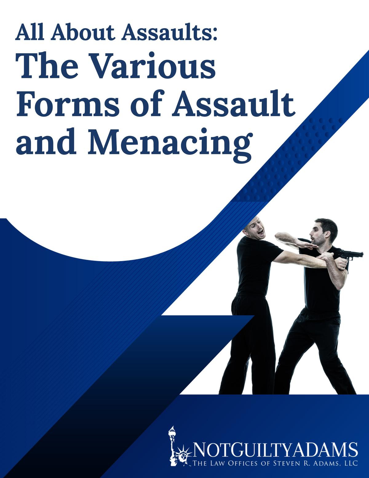 The Various Forms of Assault and Menacing
